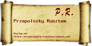 Przepolszky Rusztem névjegykártya
